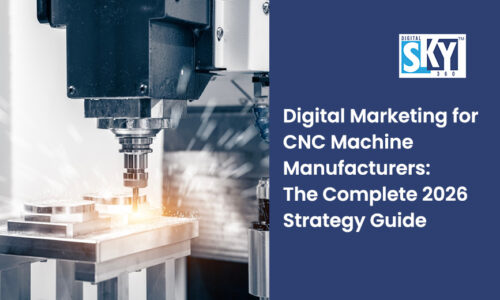 Digital Marketing for CNC Machine Manufacturers: The Complete 2026 Strategy Guide