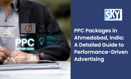PPC Packages in Ahmedabad, India: A Detailed Guide to Performance-Driven Advertising