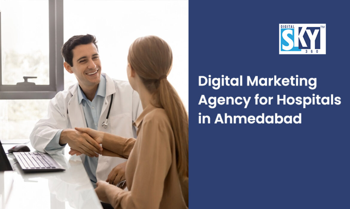 Digital Marketing Agency for Hospitals in Ahmedabad
