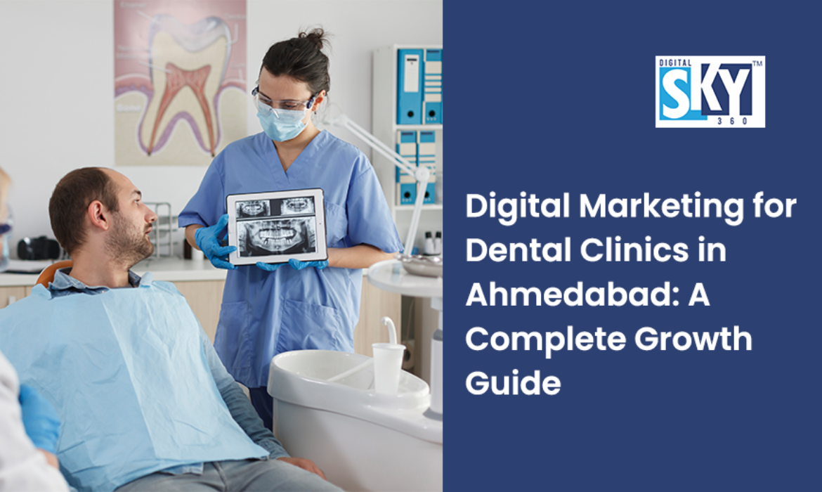 Digital Marketing Agency for Dental Clinics in Ahmedabad