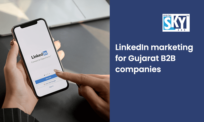 LinkedIn marketing for Gujarat B2B companies